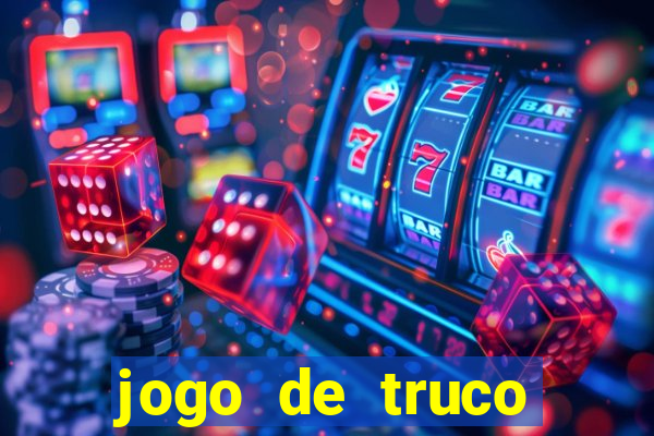 jogo de truco valendo dinheiro real